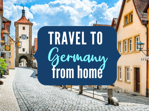 Travel to Germany from home {Travel the World from Home blog series} Travel to ....from home-2