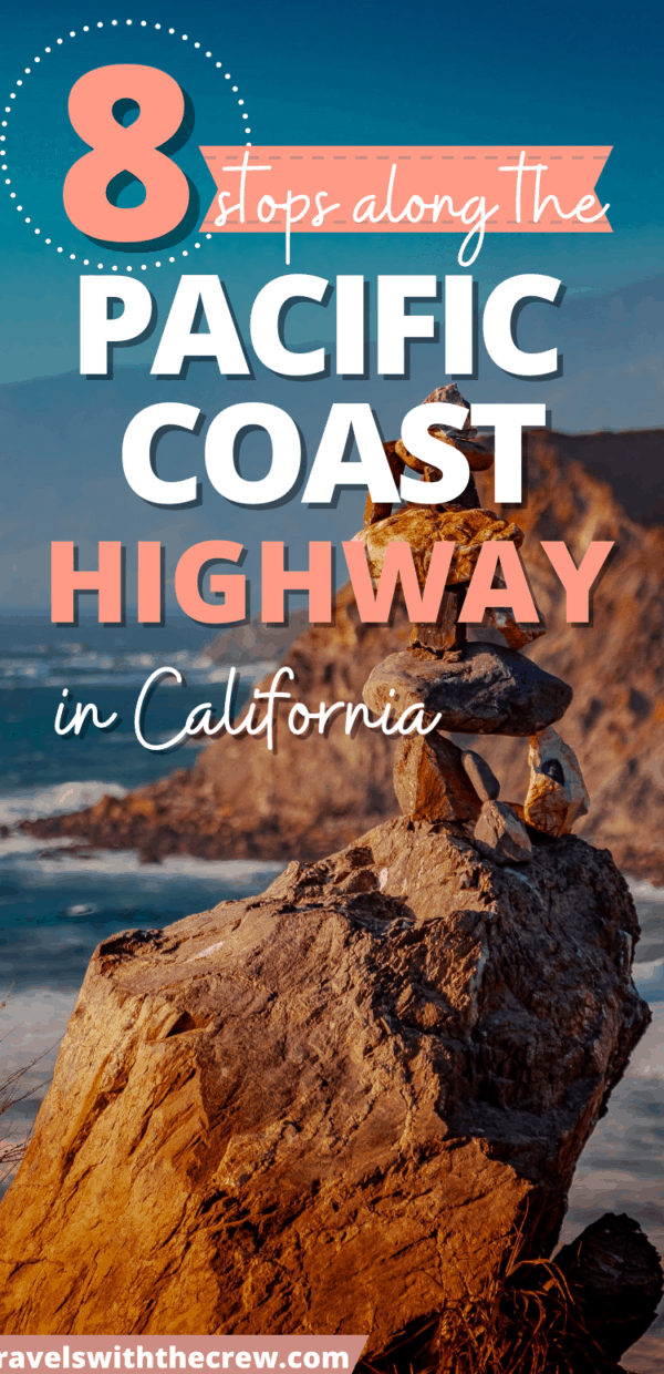 California Road Trip along the Pacific Coast Highway – Travels With The ...